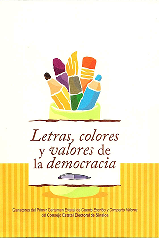 Letras, colores y valores de la Democracia, Vol. 1